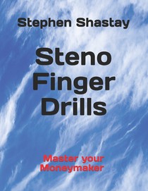 Steno Finger Drills: Master your Moneymaker