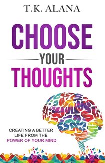Choose Your Thoughts