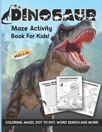 Dinosaur Maze Activity Book For Kids