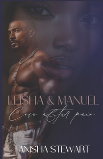 Leisha & Manuel: Love After Pain (A Phate Series Spin-off) (Interracial Romance)
