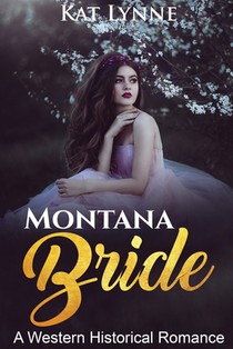 Montana Bride: A Western Historical Romance