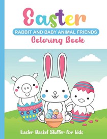 Easter Rabbit and Baby Animal Friends Coloring Book