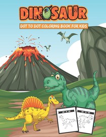 Dinosaur Dot to Dot Coloring Book for Kids: Connect The Dots For Kids Ages 4-8, Coloring Books For Kids Dinosaurs, Many Funny Dot to Dot for Kids Ages