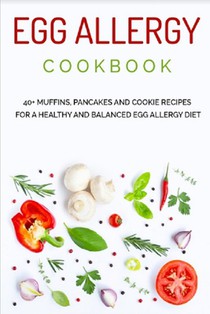 Egg Allergy Cookbook