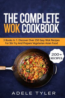 The Complete Wok Cookbook