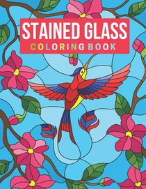 Stained Glass Coloring Book: Stress Relieving Designs for Adults Relaxation