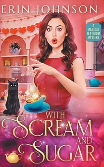With Scream and Sugar: The Vampire Tea Room Magical Mysteries