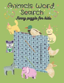 Animals Word Search Puzzle: Funny, Easy, and Edicational Animals word search puzzles with solution for kids (35 puzzle + animals quizzes with solu