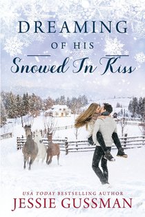 Dreaming of His Snowed In Kiss