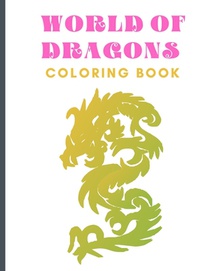 World of Dragons: Coloring Book (Dover Coloring Books)