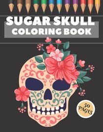 Sugar Skull Coloring Book