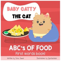 Baby Catty the Cat ABCs of Food: First Words Book, children's book, children's book for speech therapy, Fruits & Vegetables, My First ABC, Baby and to voorzijde