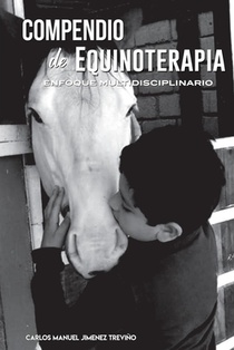 Compendio de equinoterapia: Enfoque multidisciplinario
