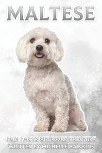 Maltese: Fun Facts on Dogs for Kids #31