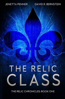 The Relic Class: A Young Adult Dystopian Romance