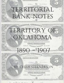 Territorial Bank Notes - Territory of Oklahoma - 1890-1907