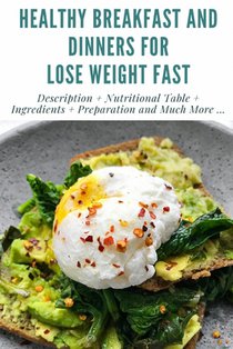 Healthy Breakfast and Dinners for Lose Weight Fast