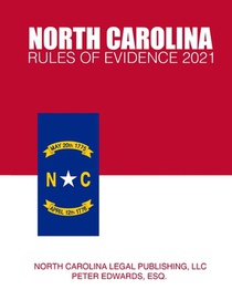 North Carolina Rules of Evidence 2021