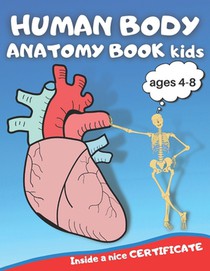 Human body anatomy book kids: Human body anatomy book, Human body anatomy coloring book for kids ages 4-8, anatomy coloring book, anatomy coloring b