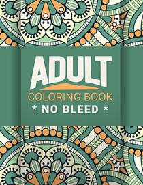 Adult Coloring Book no Bleed: Adult Mandala Animal and Flower, Fun Easy Inspiration Design and Relaxing Coloring Page