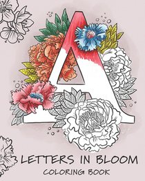 Letters in Bloom: coloring book