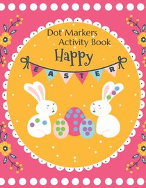 Happy Easter Dot Markers Activity Book