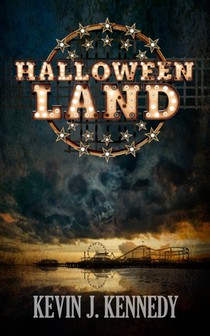 Halloween Land: A Coming of Age Novella