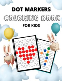 Dot Markers Coloring Book for Kids