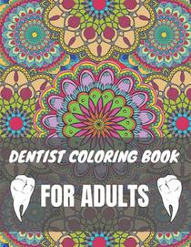 Dentist Coloring Book For Adults