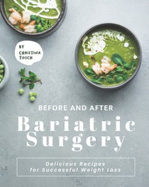 Before and After Bariatric Surgery