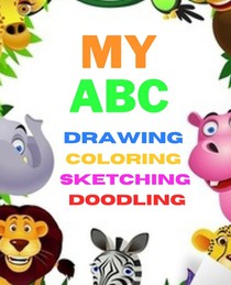My ABC sketch book for drawing, coloring, doodling for childs: 7.5x9.25 inch 19,05x23,49 cm 110.pages drawing Notebook Patten designe in Matte cover