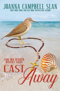 Cast Away: Book #4 in the Cara Mia Delgatto Mystery Series