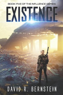 Existence: Book Five in the Influence Series