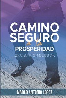 Camino seguro a la prosperidad