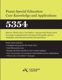 Praxis® Special Education Core Knowledge and Applications 5354
