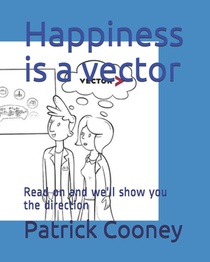 Happiness is a vector: Read on and we'll show you the direction