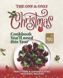 The One & Only Christmas Cookbook You'll need this Year