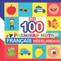 mes 100 premiers mots Francais-Neerlandais