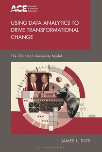 Using Data Analytics to Drive Transformational Change: The Chapman University Model