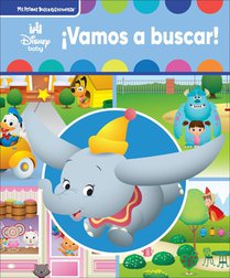 Disney Baby ¡Vamos a Buscar! (Let's Look!): Mi Primer Busca Y Encuentra (First Look and Find)