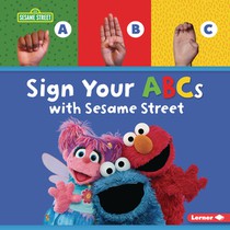 Sign Your ABCs with Sesame Street (R)
