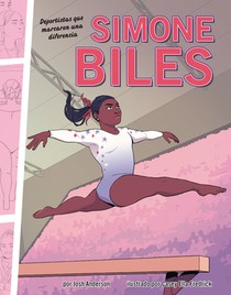 Simone Biles: Deportistas Que Marcaron Una Diferencia (Athletes Who Made a Difference)