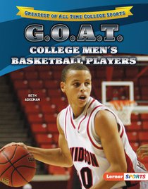 G.O.A.T. College Men's Basketball Players