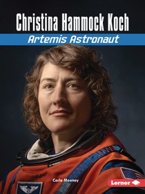 Christina Hammock Koch: Artemis Astronaut