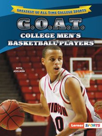 G.O.A.T. College Men's Basketball Players