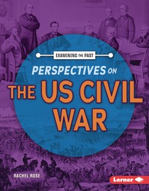 Perspectives on the Us Civil War