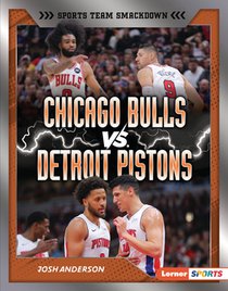 Chicago Bulls vs. Detroit Pistons: Rival Rumble