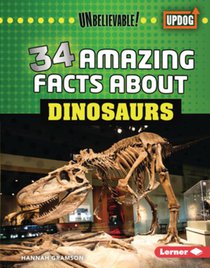 34 Amazing Facts about Dinosaurs