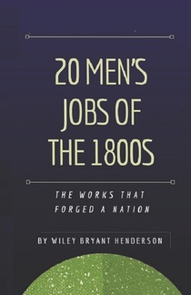 20 Men's Jobs of the 1800s