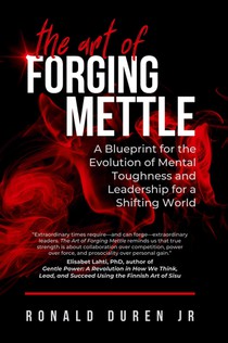 The Art of Forging Mettle